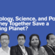 Watch: Technology, Science, and Policy: can they together save a warming planet?
