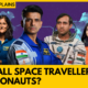 Are all space travellers astronauts?