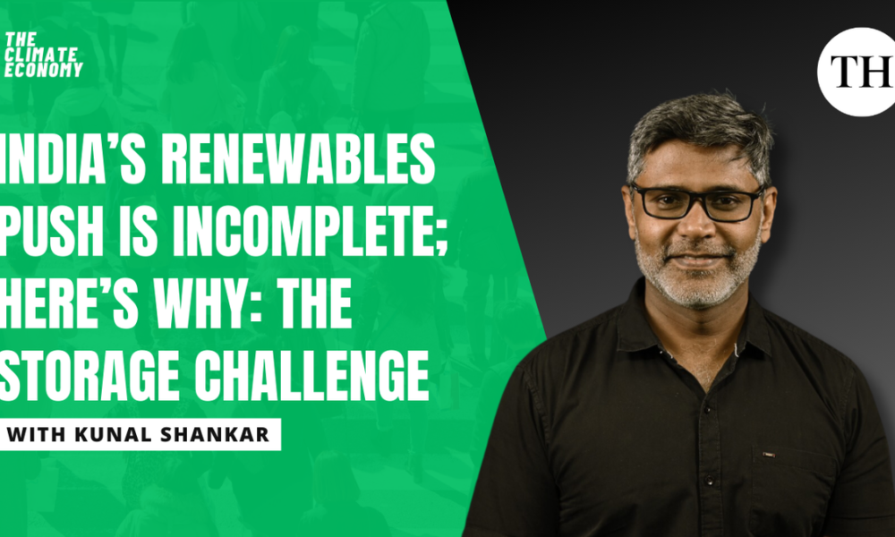India’s renewables push is incomplete; here’s why: the storage challenge