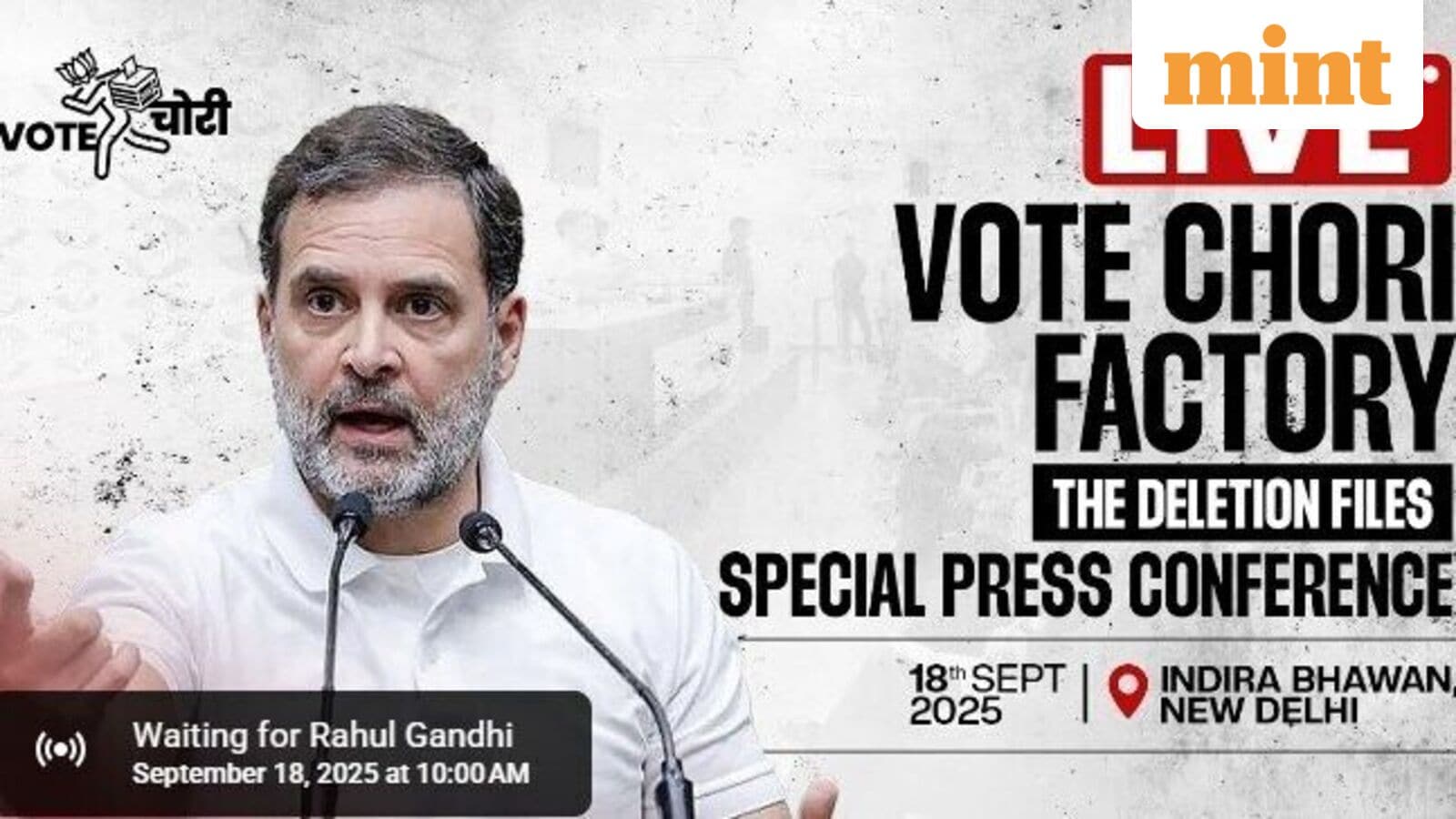 Rahul Gandhi goes Vivek Agnihotri way? Congress to release ‘The Deletion Files' amid 'vote chori' row | Mint