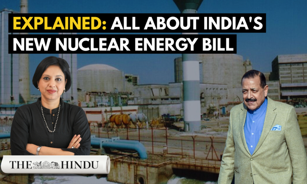 Watch: Explained: All about India’s new nuclear energy bill